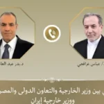 إشادة إيرانية بالدور المصري في المفاوضات مع واشنطن